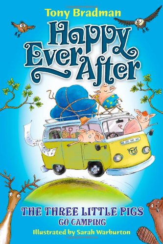 the three little pigs go camping (happy ever after), tony